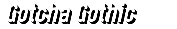 Gotcha Gothic font preview